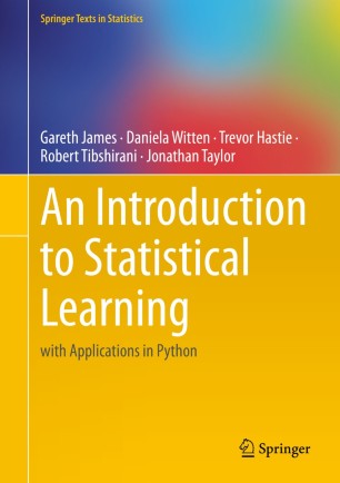 Couverture de An Introduction to Statistical Learning with Applications in Python, de Gareth James, Daniela Witten, Trevor Hastie, Robert Tibshirani et Jonathan Taylor